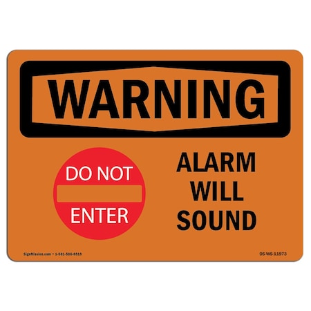 OSHA WARNING Sign, Alarm Will Sound W/ Symbol, 24in X 18in Aluminum
